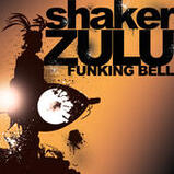 Shaker Zulu - Funking Bell EP